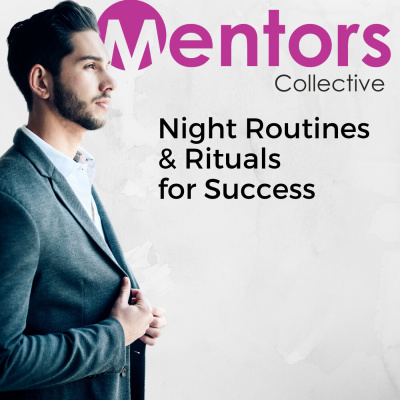 Night Routines & Rituals for Success