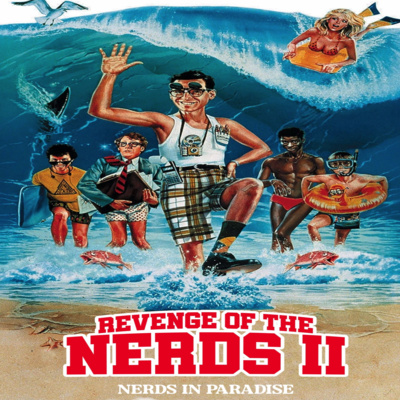 Revenge of the Nerds II: Nerds in Paradise (1987) | Comedy Chaos, Nerd Camp & Pure Sequel Absurdity