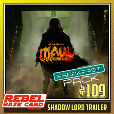 Breakfast Pack #109: Maul - Shadow Lord trailer