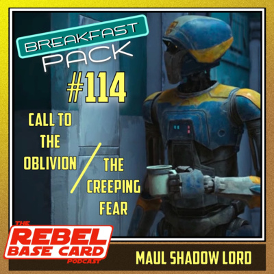 Breakfast Pack #114: Maul Shadow Lord - Chapters 7 & 8