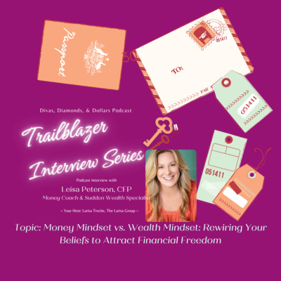 Ep 216_Money Mindset vs. Wealth Mindset: Rewiring Your Beliefs to Attract Financial Freedom