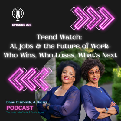 Ep. 226 _ AI, Jobs & the Future of Work: Who Wins, Who Loses, What’s Next