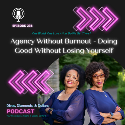 Ep 238_Agency Without Burnout: Doing Good Without Losing Yourself