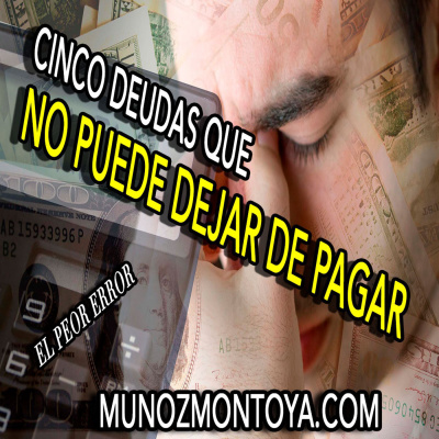 Cinco deudas que no debe dejar de pagar