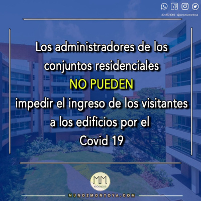 ¿Puede el Administrador de un Conjunto Residencial prohibir el acceso a visitantes por el Covid19?