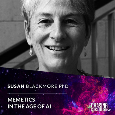 MEMETICS IN THE AGE OF ARTIFICIAL INTELLIGENCE- Susan Blackmore PhD