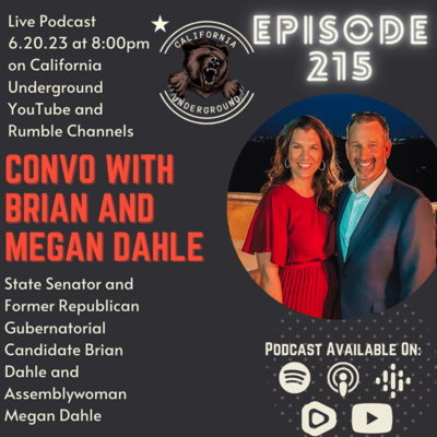 Episode 215 - Convo with State Senator Brian Dahle and Assemblywoman Megan Dahle 