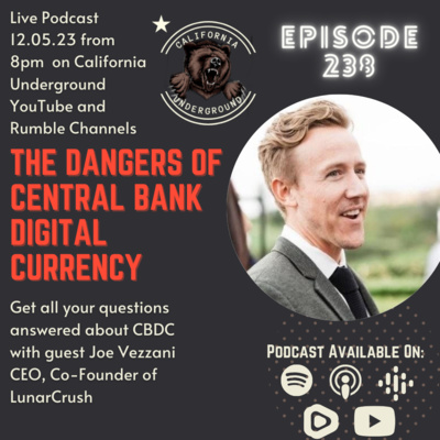 Episode 238 - The Dangers of CBDC with Guest Joe Vezzani