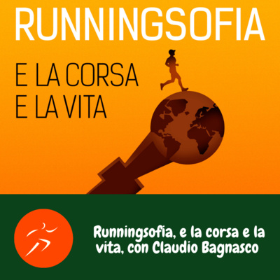 Runningsofia, e la corsa e la vita, con Claudio Bagnasco