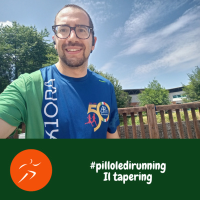 #pilloledirunning - Il tapering
