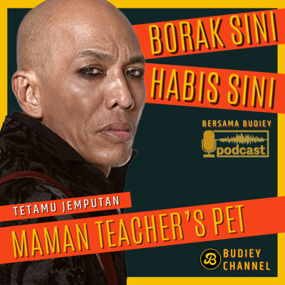 EPS 203. PODCAST BERSAMA MAMAN TEACHER'S PET, INDUSTRI MUZIK KITA MUNGKIN ADA ‘KARTEL'