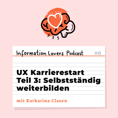 8: UX Karrierestart Teil 3: Selbstständig weiterbilden