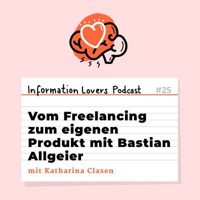 25: Vom Freelancing zum eigenen Produkt mit Bastian Allgeier