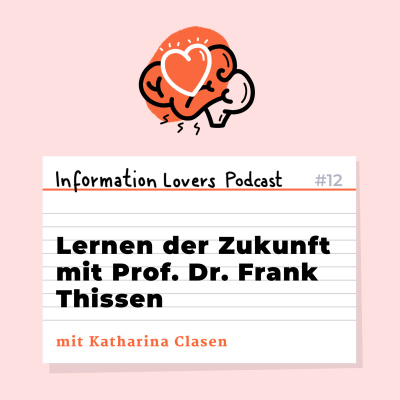 12: Lernen der Zukunft mit Prof. Dr. Frank Thissen