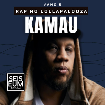 KAMAU NO LOLLAPALOOZA BR 2025