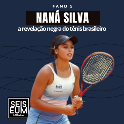 NANÁ SILVA, A REVELAÇÃO NEGRA DO TÊNIS BRASILEIRO