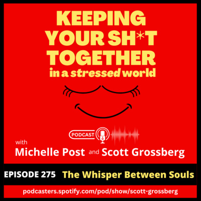 Episode 275 - The Whisper Between Souls