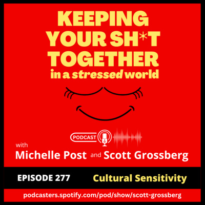 Episode 277 - "Cultural Sensitivity"