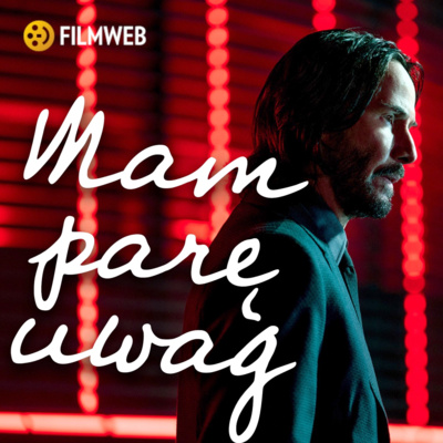 Odcinek 55: "John Wick 4"