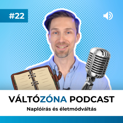 #22 Naplóírás és életmódváltás