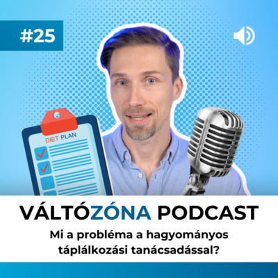 #25 Mi a probléma a hagyományos táplálkozási tanácsadással?