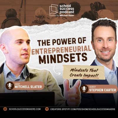 Special Episode #25, The Entrepreneurial Mindset: Stephen Carter of Seed Tree Group 