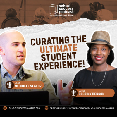 #240, Destiny Benson on Curating Young Minds Through Real-World Trades