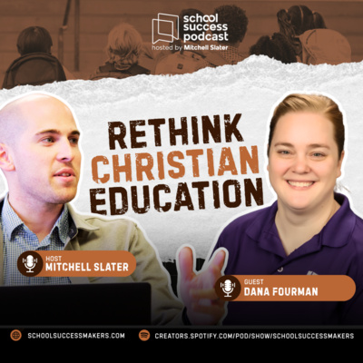 #241, Transforming Christian School Culture Through Prayer | Dana Fourman