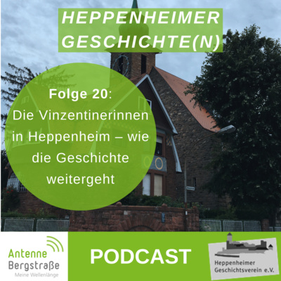 Heppenheimer Geschichte und Geschichten | Die Vinzentinerinnen in Heppenheim – wie die Geschichte weitergeht