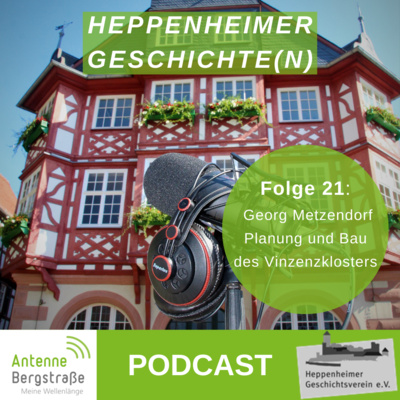 Heppenheimer Geschichte und Geschichten | Georg Metzendorf – Planung und Bau des Heppenheimer Vinzenzklosters