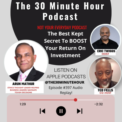 #397 -- The Best Kept Secret To BOOST Your Return on Investment