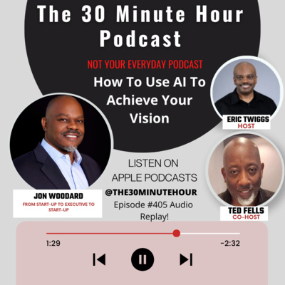 #405 -- How To Use AI To Achieve Your Vision