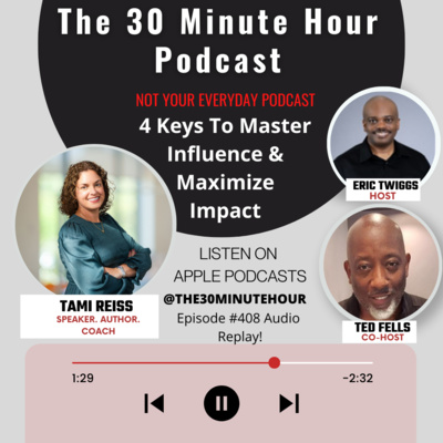 #408 -- 4 Keys To Master Influence & Maximize Impact 