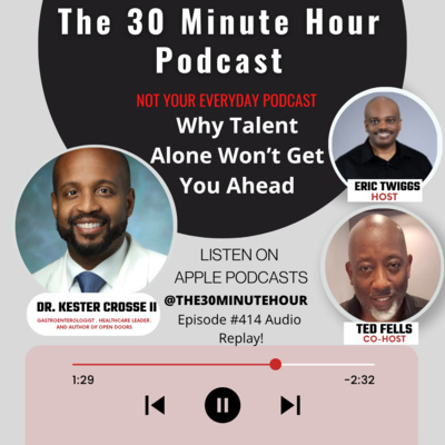 #414 --Why Talent Alone Won't Get You Ahead