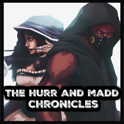 "Chosen" Season 1, Episode 1 🏔⛈🌑THE HURR AND MADD CHRONICLES