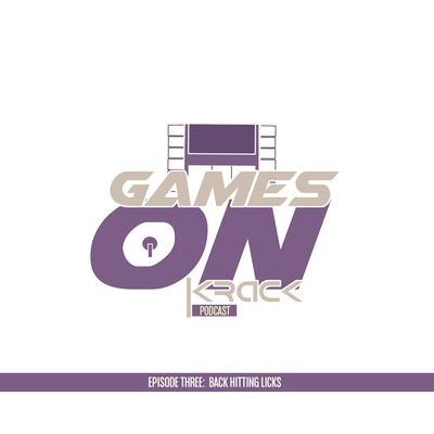The Games on Krack Podcast