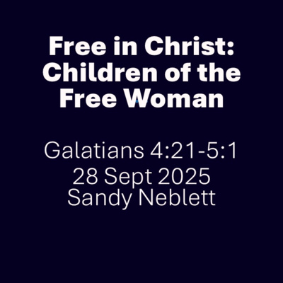 Free in Christ: Children of the Free Woman