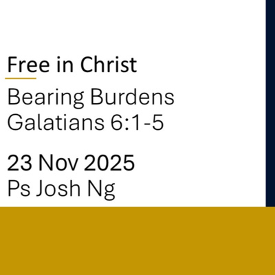 Free in Christ: Bearing Burdens