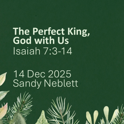The Perfect King, God with Us
