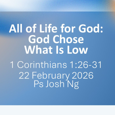 All of Life for God: God Chose What is Low