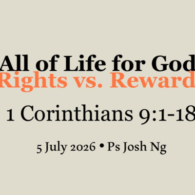 All of Life for God: Rights & Rewards