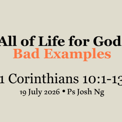 All of Life for God: Bad Examples