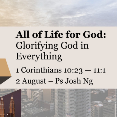 All of Life for God: Glorifying God in Everything