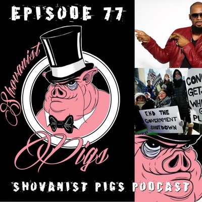 ep.77(R.Kelly again?,Porn,Goverment Shutdown)