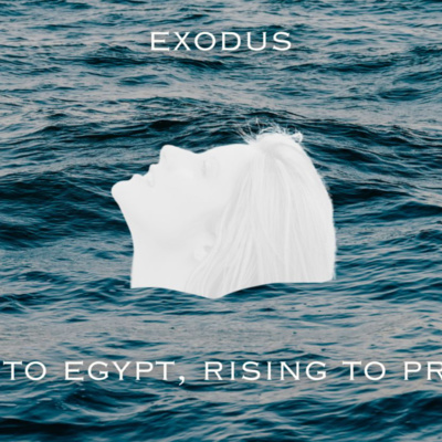 Dying To Egypt, Rising To Promise: 'Dying And Rising (The Passover)'