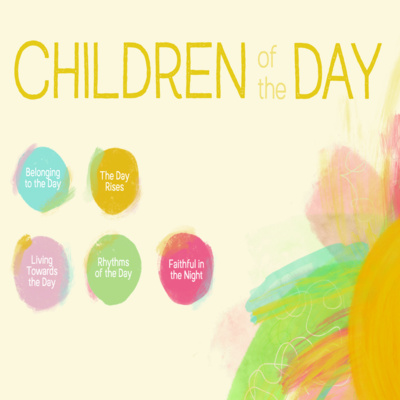 Vision Sunday: 'Children Of The Day'