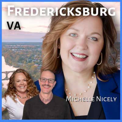 Wanna move to Fredericksburg, Virginia? | Michelle Nicely, Real Estate Agent