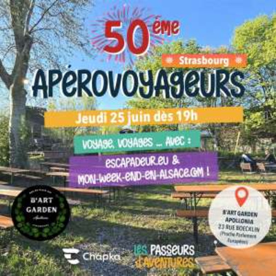 ApéroVoyageurs Strasbourg - 50ème édition le 25 juin 2026