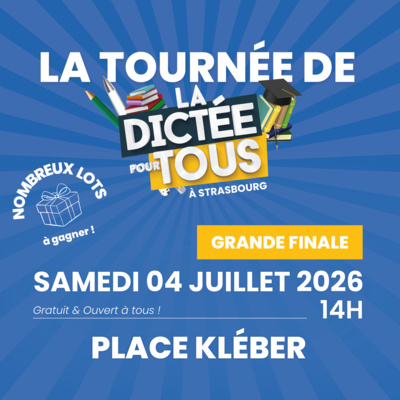 Emission spéciale - La finale de la Dictée Pour Tous le 4 juillet 2026 sur La Place Kléber