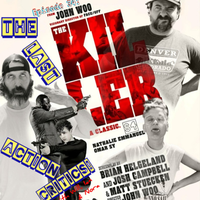 Episode 34-[S4]- The Killer (2024) by THE Last Action Critics!